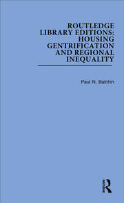 Routledge Library Editions: Housing Gentrification and Regional Inequality book cover