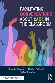 Facilitating Conversations about Race in the Classroom book cover