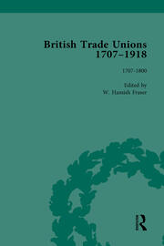 British Trade Unions, 1707–1918, Part I, Volume 1: 1707-1800 book cover