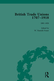 British Trade Unions, 1707–1918, Part I, Volume 2: 1801-1826 book cover