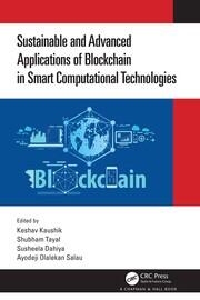 Sustainable and Advanced Applications of Blockchain in Smart Computational Technologies book cover