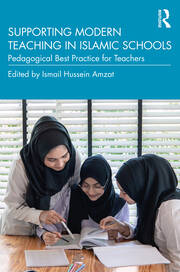 Supporting Modern Teaching in Islamic Schools: Pedagogical Best Practice for Teachers book cover