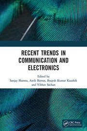 Recent Trends in Communication and Electronics: Proceedings of the International Conference on Recent Trends in Communication and Electronics (ICCE-2020), Ghaziabad, India, 28-29 November, 2020 book cover