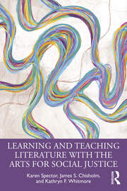 Learning and Teaching Literature with the Arts for Social Justice book cover