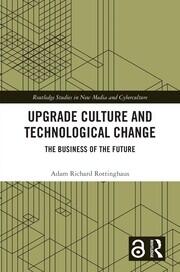 Upgrade Culture and Technological Change: The Business of the Future book cover