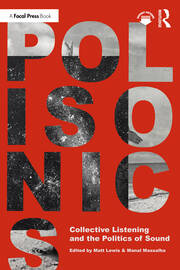 Polisonics: Collective Listening and the Politics of Sound book cover