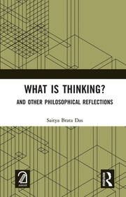 What is Thinking?: And Other Philosophical Reflections book cover