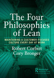 The Four Philosophies of Lean: Maintaining a Customer-Focused Culture Every Day at Work book cover