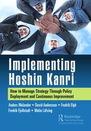 Implementing Hoshin Kanri: How to Manage Strategy Through Policy Deployment and Continuous Improvement book cover