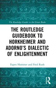 The Routledge Guidebook to Horkheimer and Adorno’s Dialectic of Enlightenment book cover