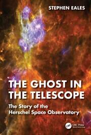 The Ghost in the Telescope: The Story of the Herschel Space Observatory book cover
