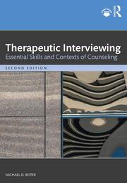 Therapeutic Interviewing: Essential Skills and Contexts of Counseling book cover