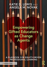 Empowering Gifted Educators as Change Agents: A Playbook for Equity-Driven Professional Learning book cover