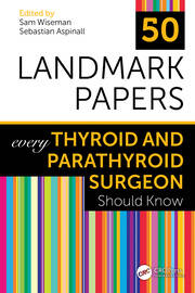 50 Landmark Papers every Thyroid and Parathyroid Surgeon Should Know book cover