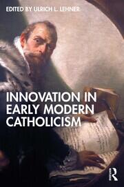 Innovation in Early Modern Catholicism book cover