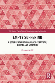 Empty Suffering: A Social Phenomenology of Depression, Anxiety and Addiction book cover