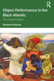 Object Performance in the Black Atlantic: The United States book cover