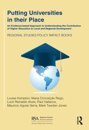 Putting Universities in their Place: An Evidence-based Approach to Understanding the Contribution of Higher Education to Local and Regional Development book cover