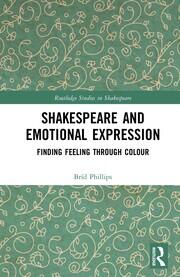 Shakespeare and Emotional Expression: Finding Feeling through Colour book cover