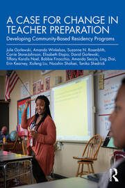 A Case for Change in Teacher Preparation: Developing Community-Based Residency Programs book cover