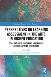 Perspectives on Learning Assessment in the Arts in Higher Education: Supporting Transparent Assessment across Artistic Disciplines book cover