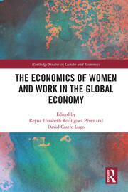 The Economics of Women and Work in the Global Economy book cover