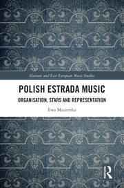 Polish Estrada Music: Organisation, Stars and Representation book cover
