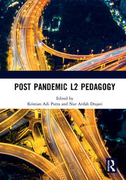 Post Pandemic L2 Pedagogy: Proceedings of the Language Teacher and Training Education Virtual International Conference (LTTE 2020), 22-25 September, 2020 book cover