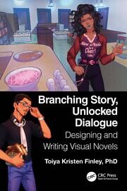 Branching Story, Unlocked Dialogue: Designing and Writing Visual Novels book cover