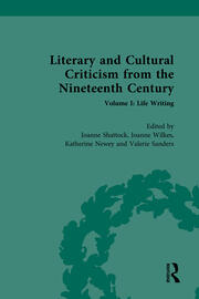 Literary and Cultural Criticism from the Nineteenth Century: Volume I: Life Writing book cover