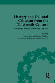 Literary and Cultural Criticism from the Nineteenth Century: Volume II: Theatre and Drama Criticism book cover