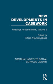 New Developments in Casework: Readings in Social Work, Volume 2 book cover