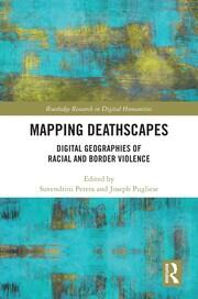 Mapping Deathscapes: Digital Geographies of Racial and Border Violence book cover