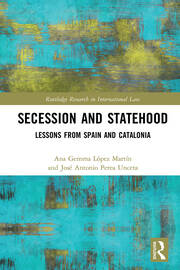 Secession and Statehood: Lessons from Spain and Catalonia book cover