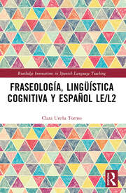 Fraseología, lingüística cognitiva y español LE/L2 book cover