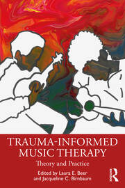 Trauma-Informed Music Therapy: Theory and Practice book cover