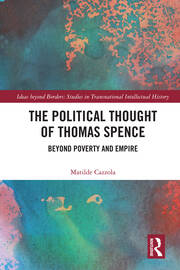 The Political Thought of Thomas Spence: Beyond Poverty and Empire book cover