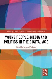 Young People, Media and Politics in the Digital Age book cover