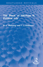 The Place of Ideology in Political Life book cover
