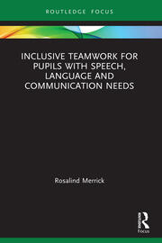 Inclusive Teamwork for Pupils with Speech, Language and Communication Needs book cover