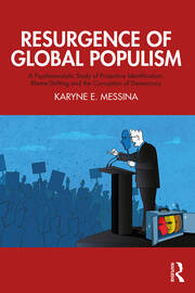 Resurgence of Global Populism: A Psychoanalytic Study of Projective Identification, Blame-Shifting and the Corruption of Democracy book cover