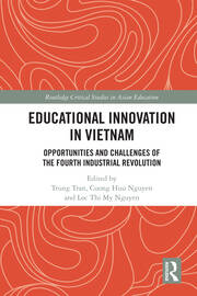 Educational Innovation in Vietnam: Opportunities and Challenges of the Fourth Industrial Revolution book cover