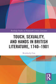 Touch, Sexuality, and Hands in British Literature, 1740–1901 book cover