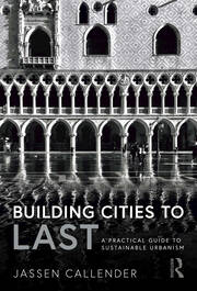 Building Cities to LAST: A Practical Guide to Sustainable Urbanism book cover