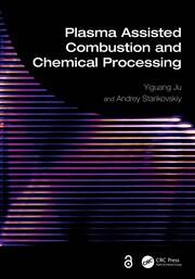 Plasma Assisted Combustion and Chemical Processing book cover