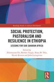 Social Protection, Pastoralism and Resilience in Ethiopia: Lessons for Sub-Saharan Africa book cover