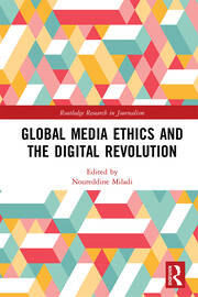 Global Media Ethics and the Digital Revolution book cover