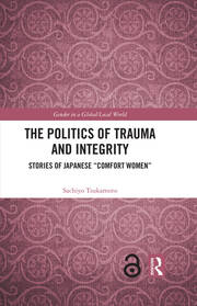 The Politics of Trauma and Integrity: Stories of Japanese 