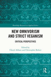 New Omnivorism and Strict Veganism: Critical Perspectives book cover