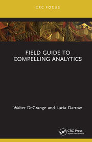 Field Guide to Compelling Analytics book cover